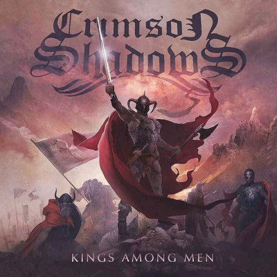 Crimson Shadows: "Kings Among Men" – 2014